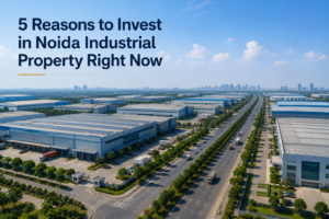 Infographic highlighting five reasons to invest in industrial real estate in Noida: strategic location, strong infrastructure, growing manufacturing ecosystem, high demand for industrial spaces, and long-term investment potential.