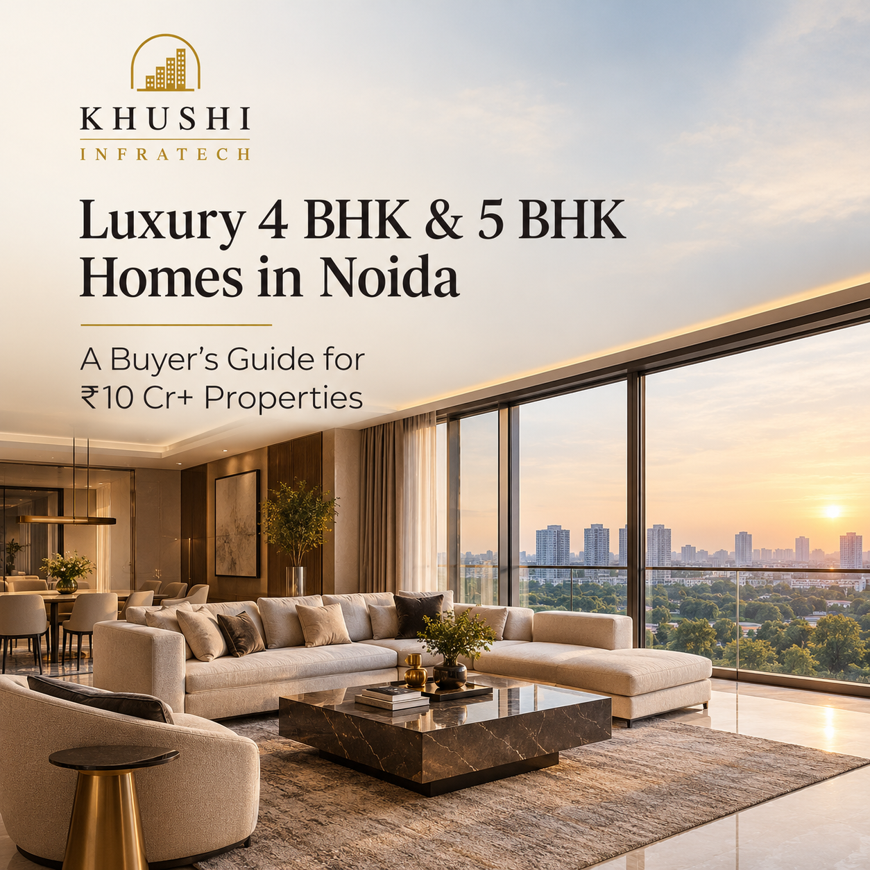 Luxury 4 BHK, luxury homes, luxury flats, luxury and premium residential real estate